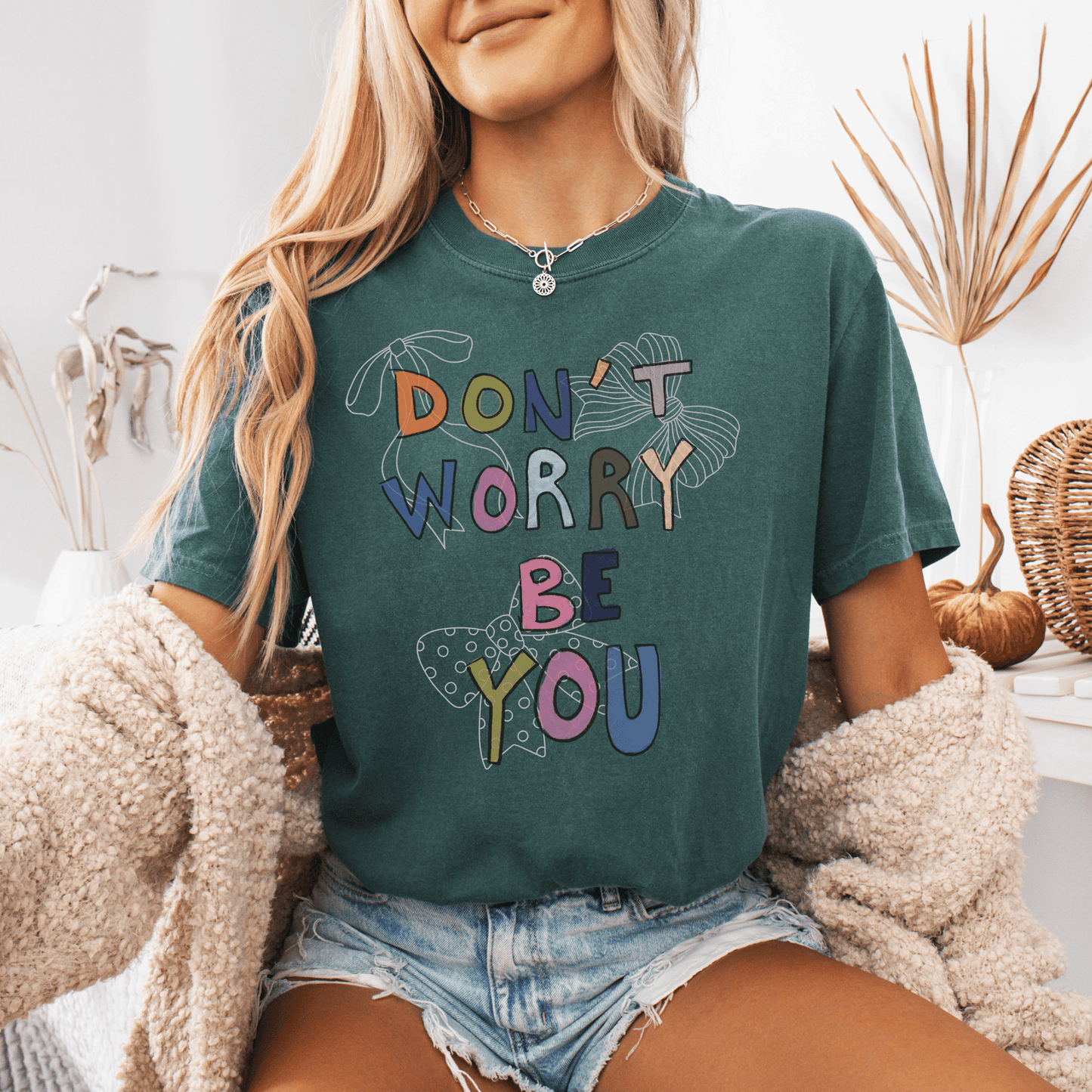 Unisex T-shirt Don't Worry, Be You Tee