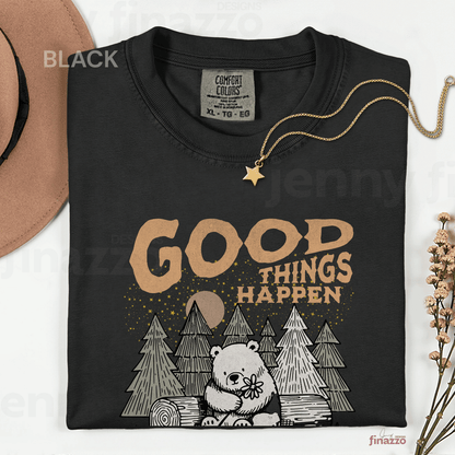 Good Things Happen Bear Graphic Shirt