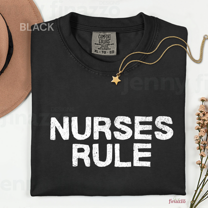 Nurses Rule Graphic Shirt